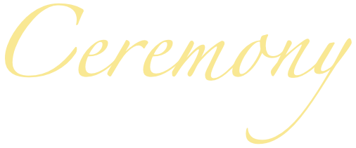 Ceremony